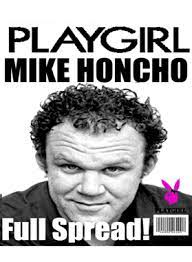 + add or change photo on imdbpro ». Mike Honcho Playgirl Cover Photo T Shirt
