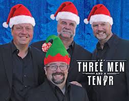 Three Men and a Tenor Holiday Lunch and Dinner Shows – November 28-30, 2023  – Events