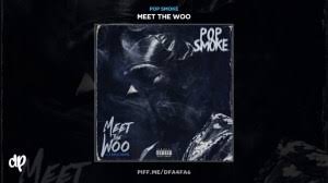 His debut project, meet the woo, was released on july 26, 2019. Meet The Woo By Pop Smoke Download Zip Waploaded