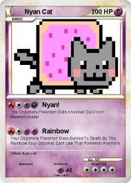 In japan, nyan is the name of the happy animated cat that flies through the internet sky dressed as a cherry pop tart. Pokemon Nyan Cat 211