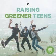 Raising Greener Teens