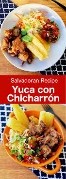 yuca con chicharrón recipe from el