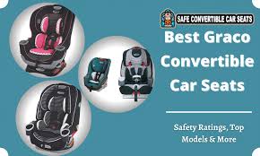 Best Graco Convertible Car Seats