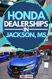 honda dealerships in jackson ms