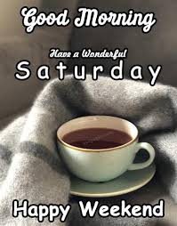 Coffee and Quotes - Good Morning! Have a wonderful Saturday! Happy Weekend!  | Facebook