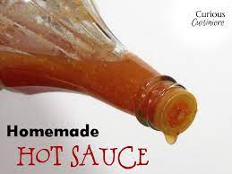 homemade hot sauce curious cuisiniere