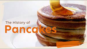 the history of pancakes you