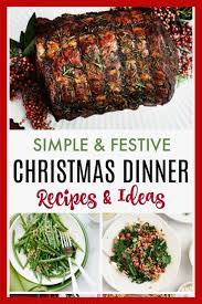 Whatever you crave, there's something on our list of christmas dinner menu ideas that both you and your get a dose of southern holiday cheer with this christmas dinner menu of traditional southern staples. Copy These Easy Christmas Dinner Recipes Dinner Dessert Party Slow Cooker