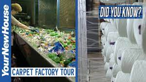 recycled carpet factory tour did you