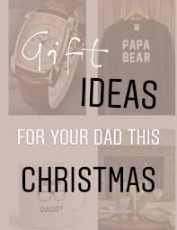 a christmas gift guide for your dad