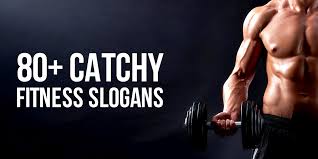80 catchy fitness slogans you can use