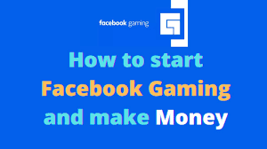 gaming and make money with fb in 2022