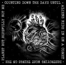 Counting down the days is the second and final single from natalie imbruglia's third album. Counting Down The Days Until Aliens Ride In On A Comet Destroying Most Things On The Planet But Hopefully Not Me The Survivalists