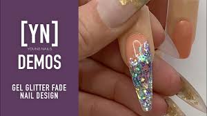 Young Nails Nail Demo Gel Glitter Fade Nail Design Gel Nails