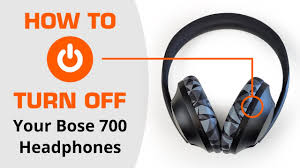 how to turn off bose 700 headphones