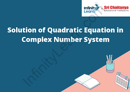 Quadratic Equation In Complex Number