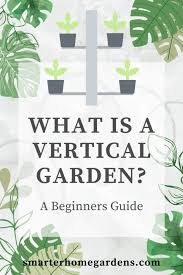 What Is A Vertical Garden The Ultimate