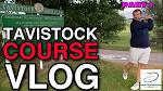 TAVISTOCK GOLF CLUB COURSE VLOG PART 1 - YouTube