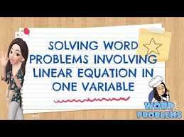 solving word problems involving linear