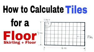 to calculate tiles needed for a floor