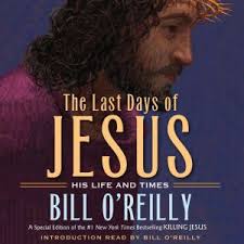 Select a video to stream. Download The Last Days Of Jesus His Life And Times Audiobook By Bill O Reilly Audiobooksnow Com