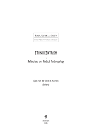 pdf introduction ethnocentrism and medical anthropology pdf introduction ethnocentrism and medical anthropology
