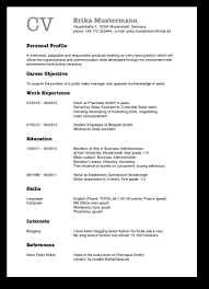 The term cv (curriculum vitae) is the british english name for this document. Cv Erika Mustermann Hauptstrasse 1 12345 Musterstadt Germany Phone 49 172 333444 E Mail Erika Mustermann Mail De Personal Profile A Motivated Adaptable And Responsible Graduate Seeking An Entry Level Position Which Will Utilise The