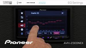 How To Eq Settings On Pioneer Avh Ex In Dash Receivers 2018
