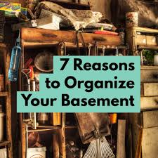7 reasons to organize your basement
