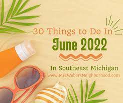 june 2022 in southeast michigan