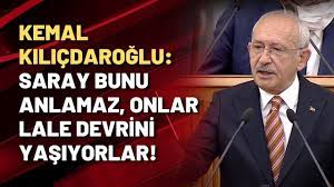 Kemal Kılıçdaroğlu: Saray bunu anlamaz, onlar lale devrini yaşıyorlar! -  YouTube