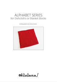 Alphabet Series Knitting Patterns From A To Z Oh La Lana