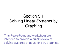 Section 9 1 Solving Linear Systems