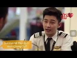 Akhirnya ejaz kahwin lain episod akhir suri hati mr pilot. Suri Hati Mr Pilot Episod 1 Alvin Chong Cut Youtube