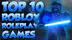 top 10 roblox roleplay games for 2020