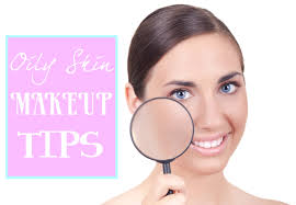great makeup tips for oily skin