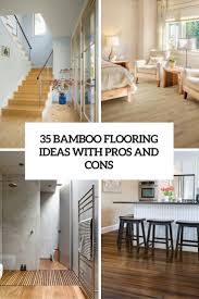 35 bamboo flooring ideas with pros and
