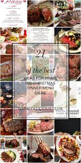 Tradition runs deep at christmastime, and the prime rib roast is dripping with tradition as. 21 Of The Best Ideas For Prime Rib Christmas Dinner Menu Ideas Christmas Dinner Menu Prime Rib Dinner Dinner Menu
