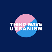 Third Wave Urbanism – Medium