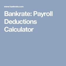 Bankrate Payroll Deductions Calculator Hustlin Momma