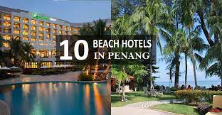 We had a great holiday. 10 Best Hotels In Penang With Amazing Beach View