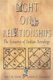 Light On Relationships The Synastry Of Indian Astrology Ebook By Defouw Hart Rakuten Kobo
