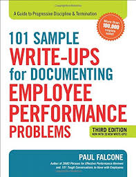 101 Sample Write Ups For Documenting Employee Performance Problems