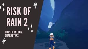 Risk of rain 2 cheats: How To Unlock Characters In Risk Of Rain 2