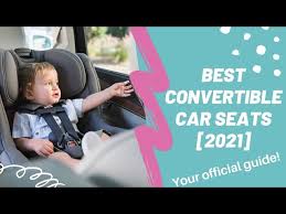 Best Convertible Car Seats 2021