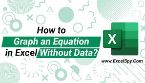 graph an equation in excel without data
