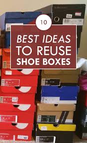 10 best ideas to reuse shoe bo