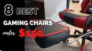 8 best gaming chairs under 150