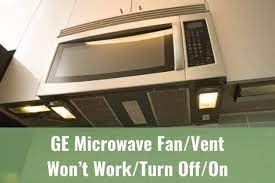 ge microwave fan vent won t work turn