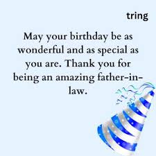 warm birthday wishes for your father in law